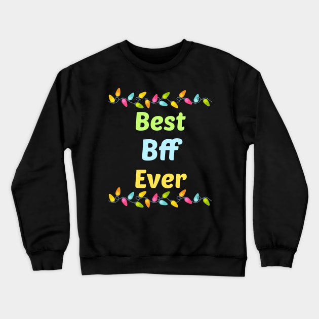 Family Light Bff Crewneck Sweatshirt by blakelan128